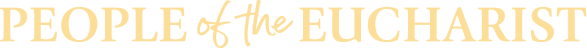 People of the Eucharist